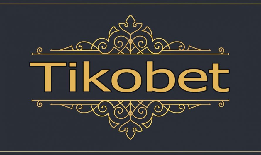 Tikobet Hakkında